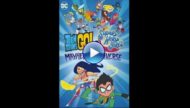 Teen Titans Go! & DC Super Hero Girls: Mayhem in the Multiverse (2022)