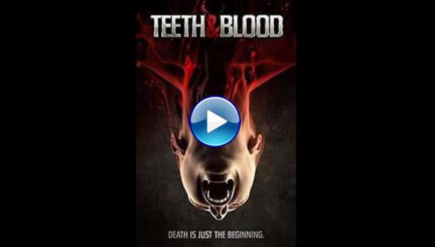 Teeth and Blood (2015)