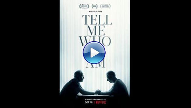 Tell Me Who I Am (2019)