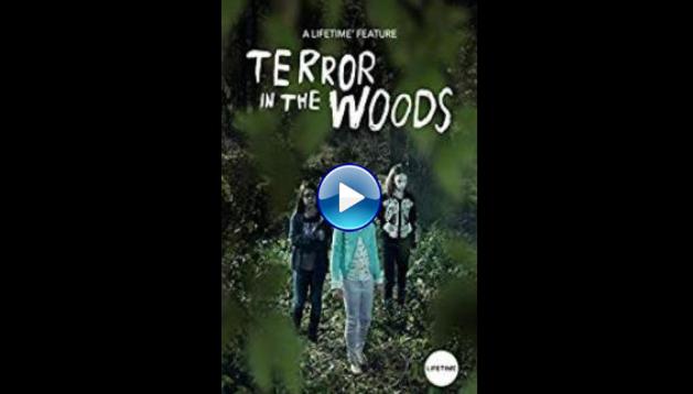 Terror in the Woods (2018)