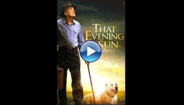 That Evening Sun (2009)
