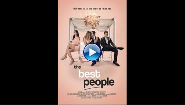 The Best People (2017) HD Full Movie Watch Online Free