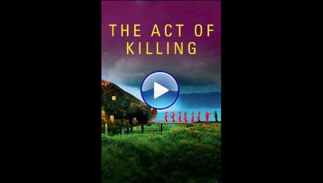 The Act of Killing (2012)