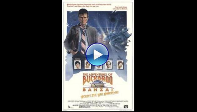 The Adventures of Buckaroo Banzai Across the 8th Dimension (1984)