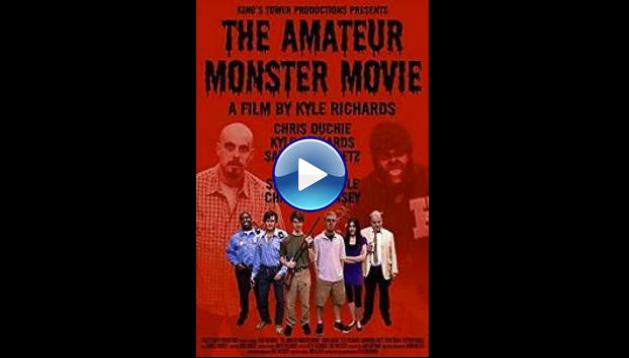 The Amateur Monster Movie (2011)