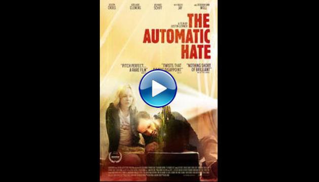 The Automatic Hate (2015)