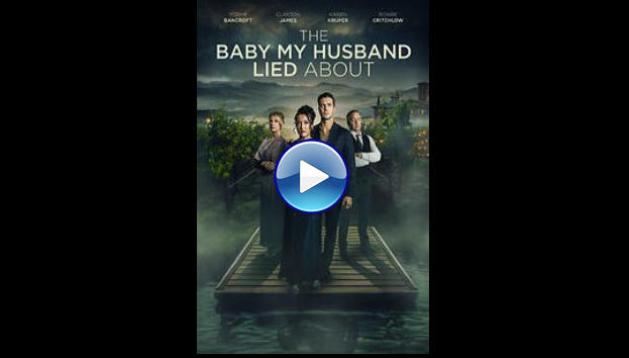 The Baby My Husband Lied About (2025) HD Full Movie Watch Online Free