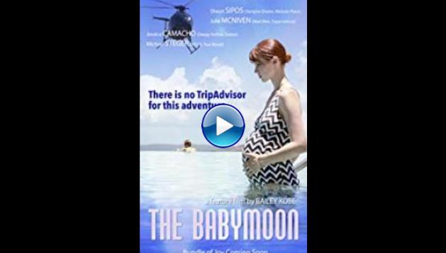 The Babymoon (2017)