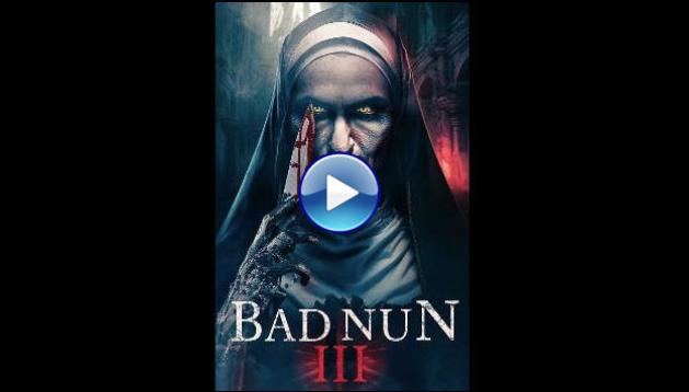 The Bad Nun 3 (2024)