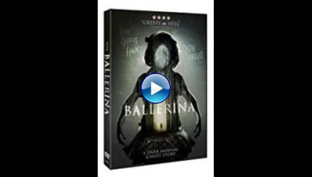 The Ballerina (2017)