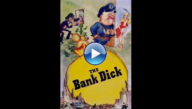 The Bank Dick (1940)