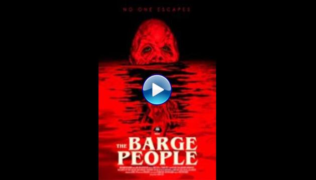 The Barge People (2018)