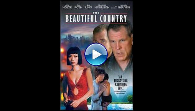 The Beautiful Country (2004)