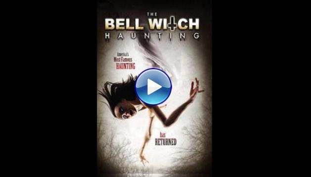 The Bell Witch Haunting (2013)