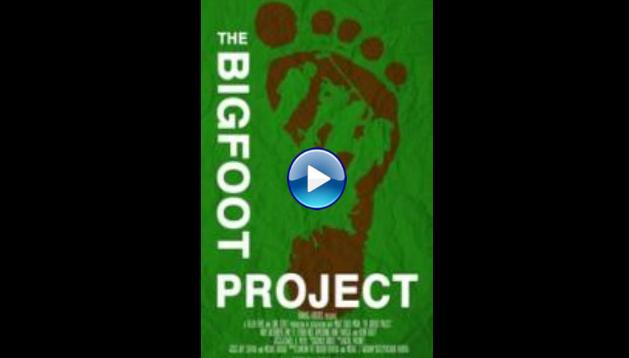 The Bigfoot Project (2017)