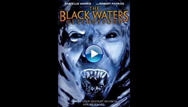 The Black Waters of Echo's Pond (2009)