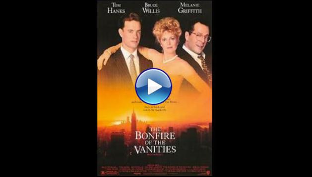 The Bonfire of the Vanities (1990) BluRay Full Movie Watch Online Free