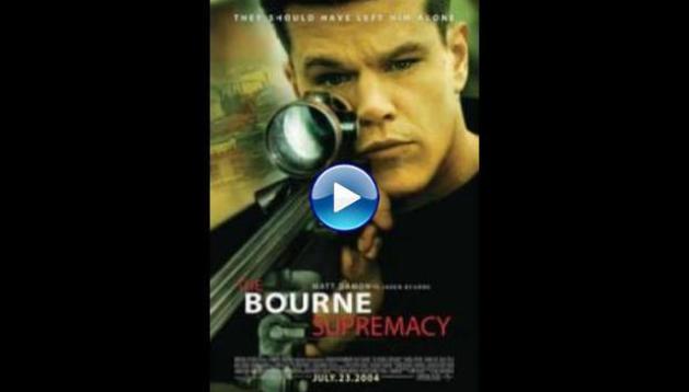 The Bourne Supremacy (2004)