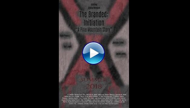 The Branded: Initiation (2018)