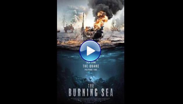 The Burning Sea (2021)