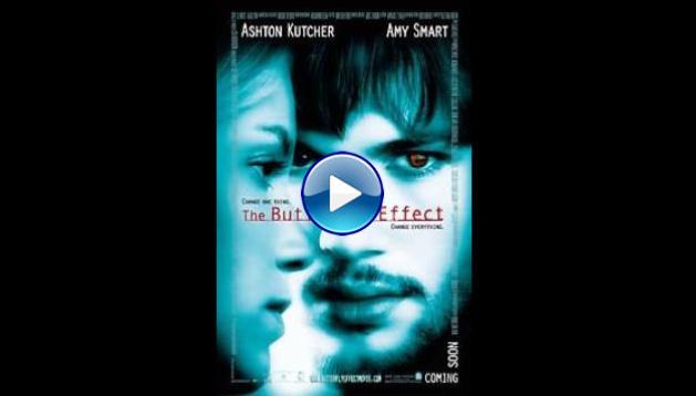 The Butterfly Effect 2004