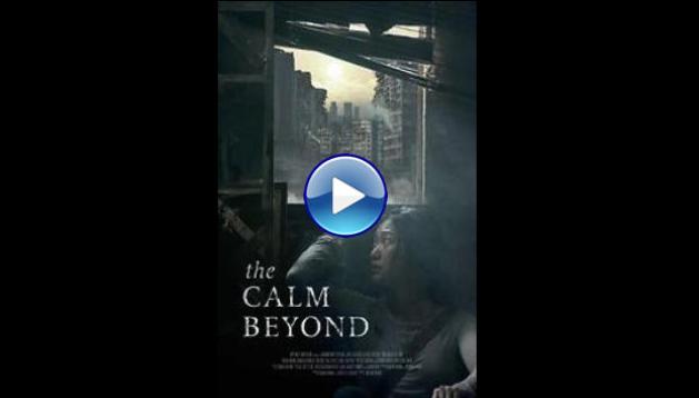 The Calm Beyond (2022)