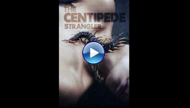 The Centipede Strangler (2025) HD Full Movie Watch Online Free