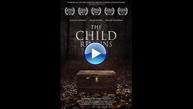 The Child Remains (2017)