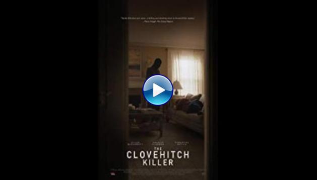 The Clovehitch Killer (2018)