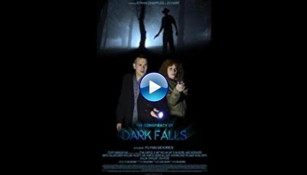 The Conspiracy of Dark Falls (2020)