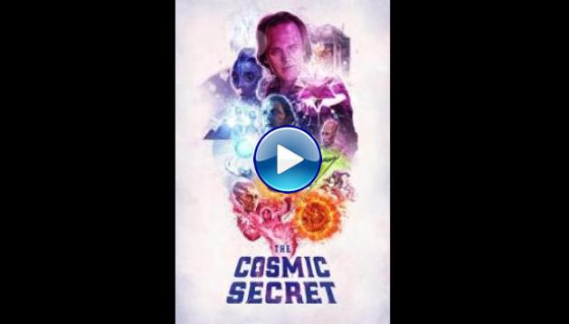 The Cosmic Secret (2019)