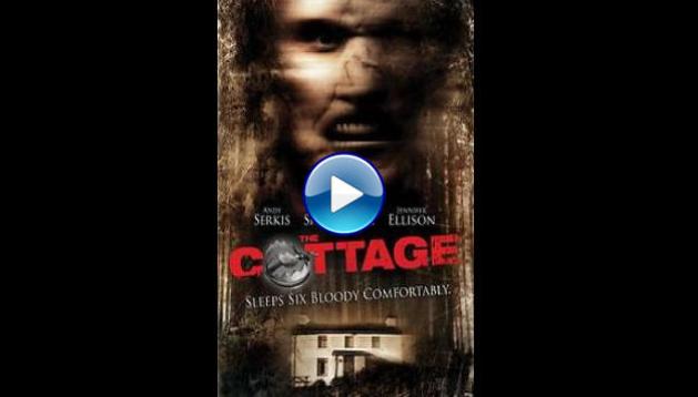 The Cottage (2008)