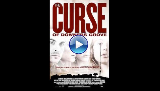 The Curse of Downers Grove (2015)