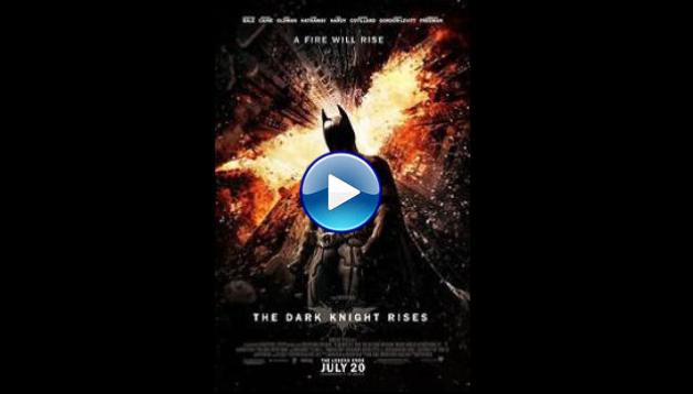 The Dark Knight Rises (2012)