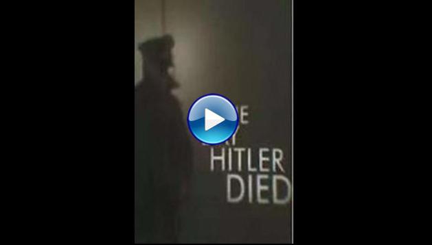 The Day Hitler Died (2016)