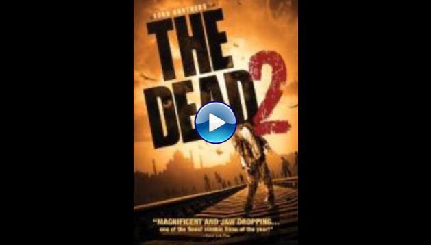 The Dead 2: India (2013)