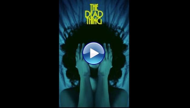 The Dead Thing (2024)