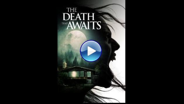 The Death That Awaits (2024)