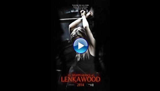 The Disappearance of Lenka Wood (2014)