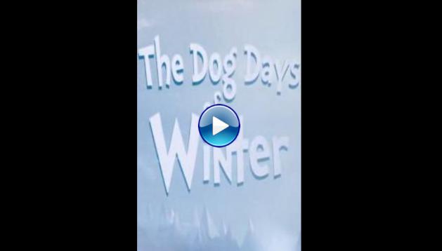 The Dog Days of Winter (2018)