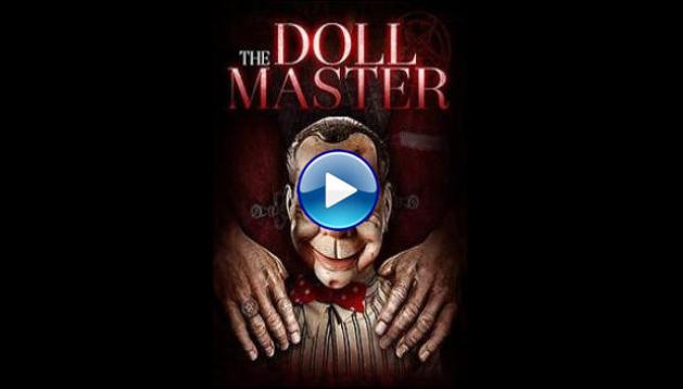 The Doll Master (2017)