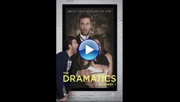 The Dramatics: A Comedy (2015)