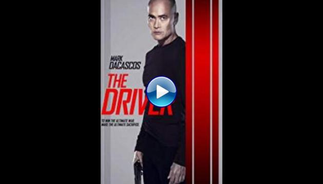 The Driver (2019) BluRay Full Movie Watch Online Free