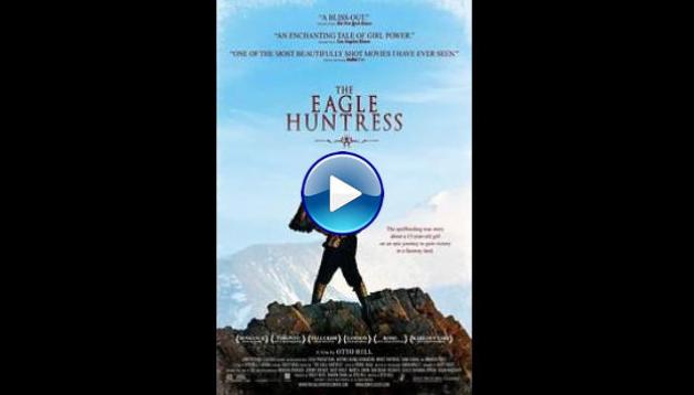 The Eagle Huntress (2016)