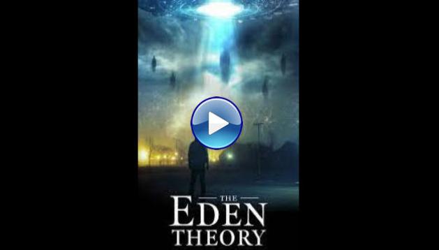 The Eden Theory (2021)