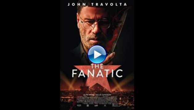 The Fanatic (2019)