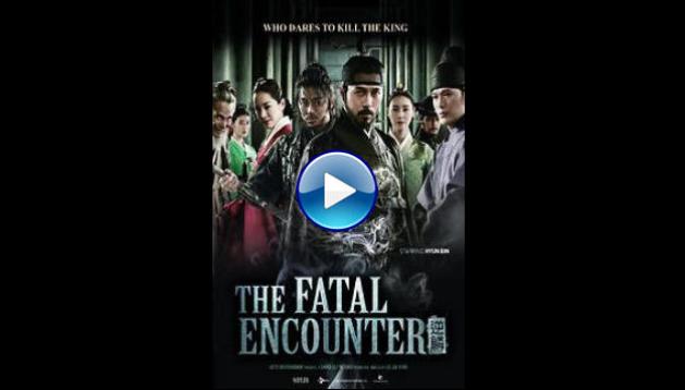 The Fatal Encounter (2014)