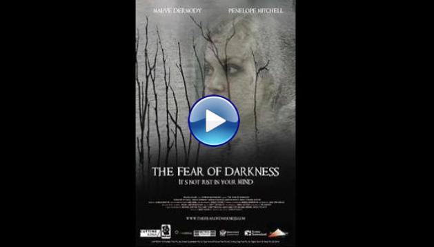 The Fear of Darkness (2015)