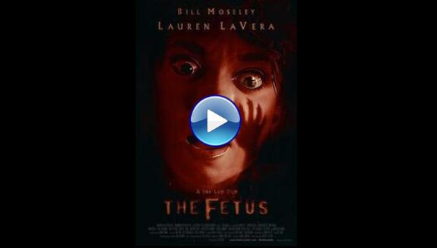 The Fetus (2025) HD Full Movie Watch Online Free