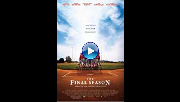 The Final Season (2007)